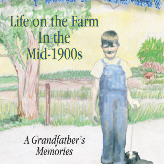 Mostly True Tales: Life on the Farm in the Mid-1900s
